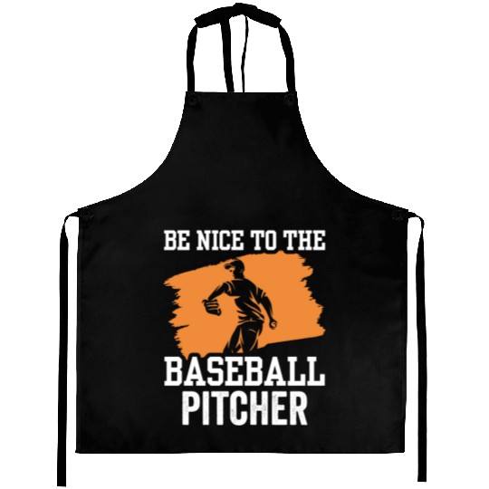 Be Nice To The Baseball Pitcher Hobby Player Aprons