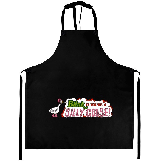Funny Blink If You're A Silly Goose Aprons