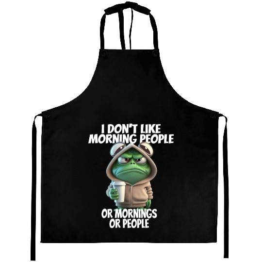 Funny frog Design for i don't like morning people Aprons