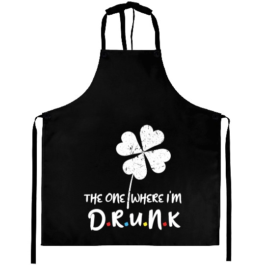Drunk Beer Paddy Shamrock Saint Patrick Day Aprons