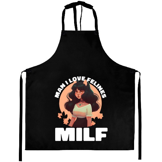MILF Man I love Felines Funny Cat Cute Anime Girl Aprons
