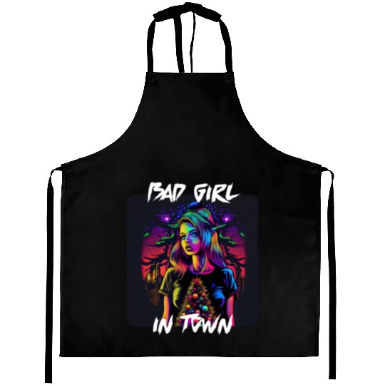 Bad girl in Town 4 Aprons