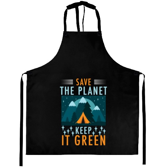 Save The Planet Keep It Green Aprons