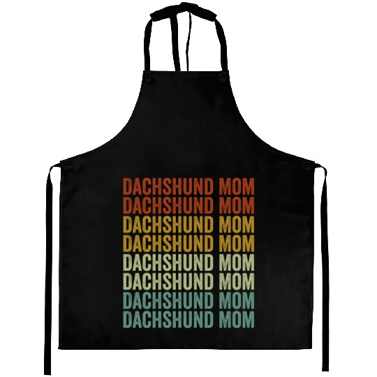 Dachshund Mom Dachshund Mom Dog Mom Dog Lover Sunf Aprons