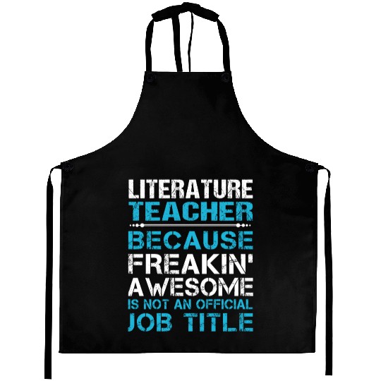 Literature Teacher Aprons - Freaking Awesome Gift