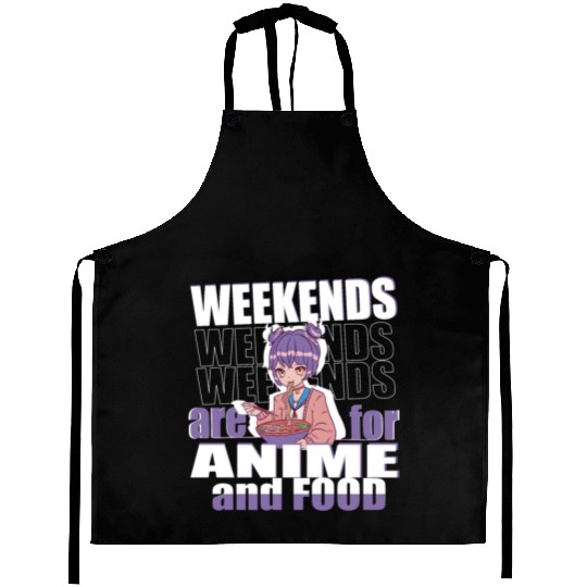 Weekends are for Anime and Food Introvert girl Aprons