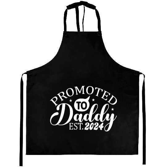 Promoted to daddy 2024 daddy to be Aprons