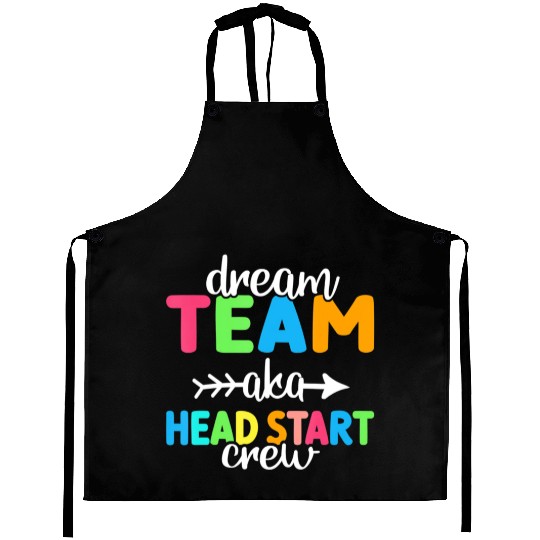 Dream Team aka Head Start Crew Teacher Preschool Aprons