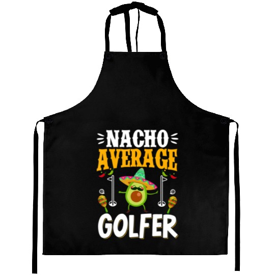 Cinco de Mayo Nacho Average Golfer Golfing Mexican Aprons