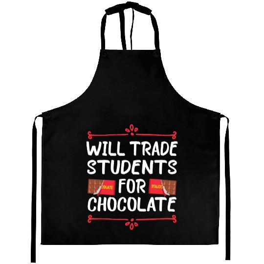will trade students for chocolate. Aprons
