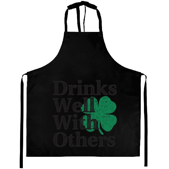 Drinks Well With Others St Patricks Day Aprons
