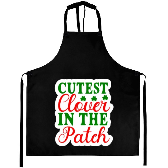 Cutest Clover In The Patch Aprons