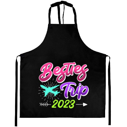 Besties Trip 2023 Vacation Friends Spring Break Aprons