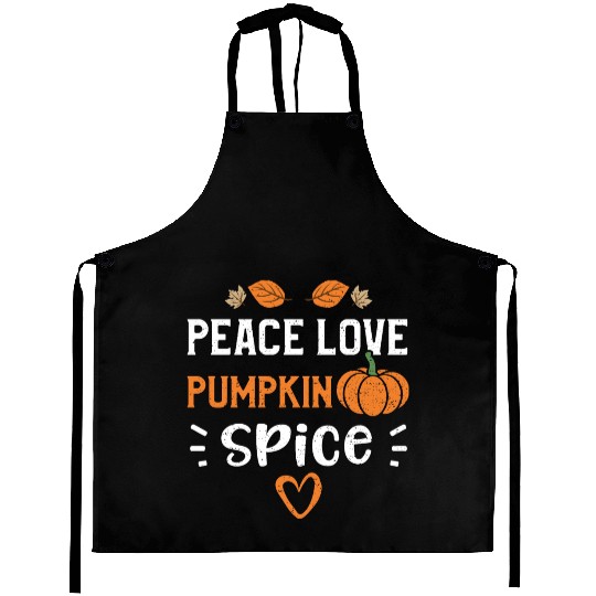 Peace Love Pumpkin Spice - Pumpkin Aprons