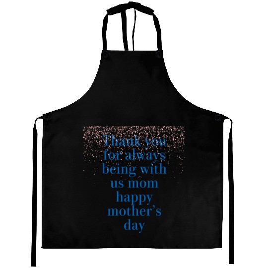 thank you mom Aprons