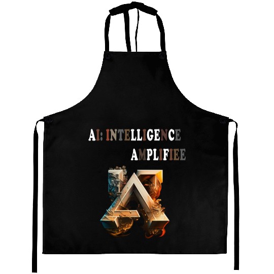 AI: Intelligence Amplified Aprons