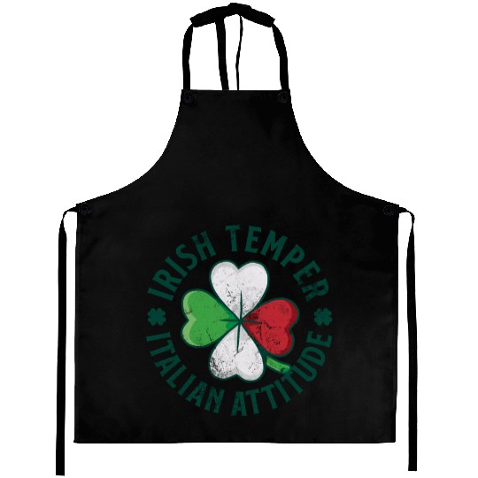 Irish Temper Italian Attitude Aprons