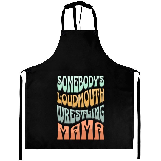 Somebody's Loud Mouth Wrestling Mama Groovy Sport Aprons