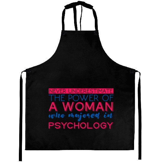 The Power Of A Woman Who Majored In Psychology 4 Aprons
