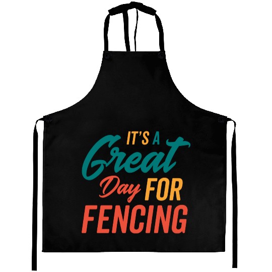 A Great Day For Fencing Aprons