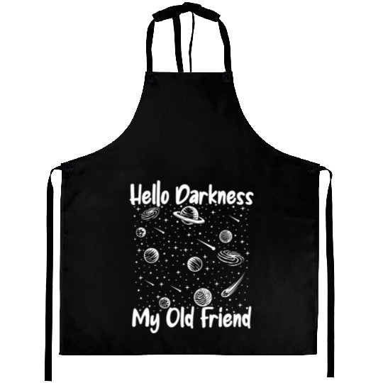 Hello Darkness My Old Friend Astrophysicist Aprons