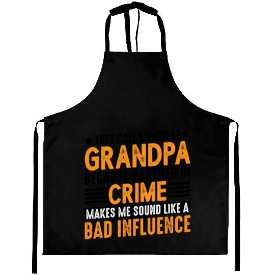 Grandpa Because Partner In Crime Makes Me Bad 3 Aprons