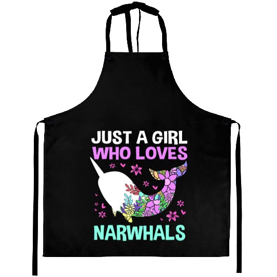 Just A Girl Who Loves Narwhals Sea Unicorn Narwhal Aprons