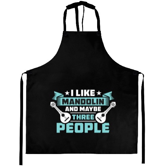 Mandolin I Like Mandolin And Maybe Country Music Aprons