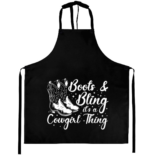Boots And Bling It's A Cowgirl Thing Aprons