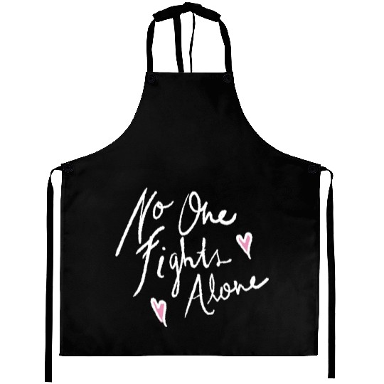 no one fights alone Aprons