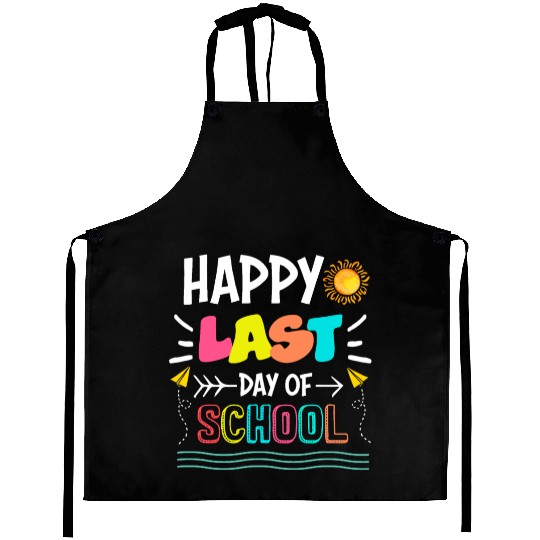 Happy Last Day Of School Student Graduation Aprons
