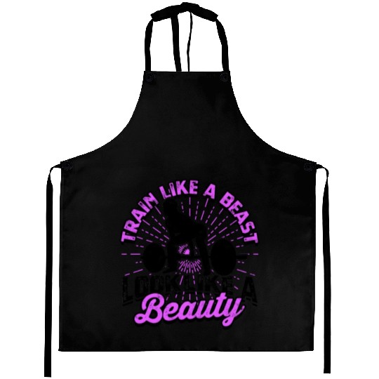 Train like a beast, look like a beauty - Gym Aprons