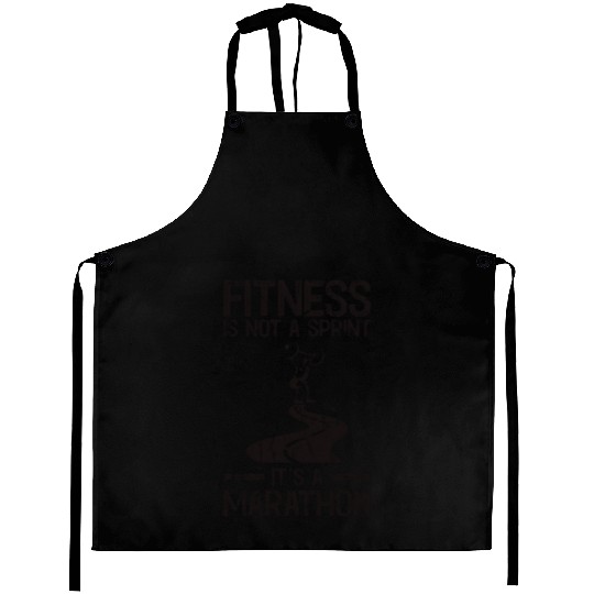 Fitness is not a sprint, it's a marathon - Gym Aprons