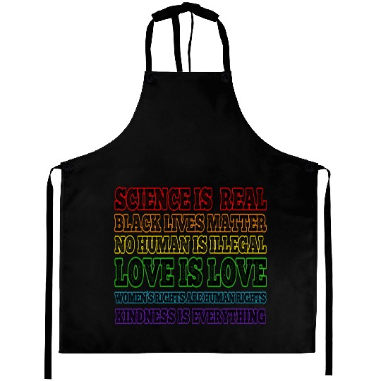 Science is Real Black Lives Matter Love is Love Aprons