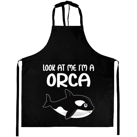 Look At Me I m A Orca I Whale I Kids I Orca Aprons