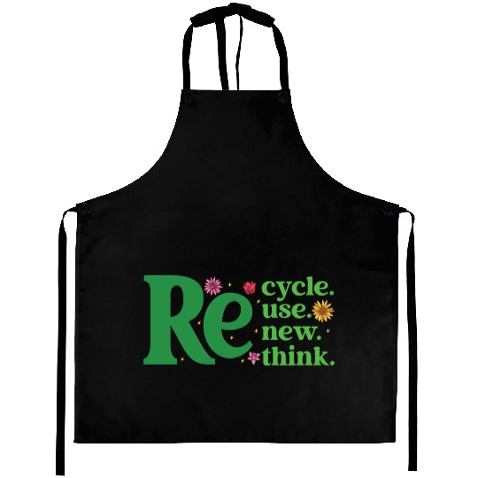 Recycle Reuse Renew Rethink - Earth Day Aprons