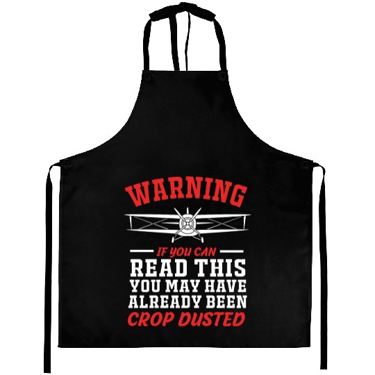 Warning If You Can Read This Funny Crop Duster Aprons
