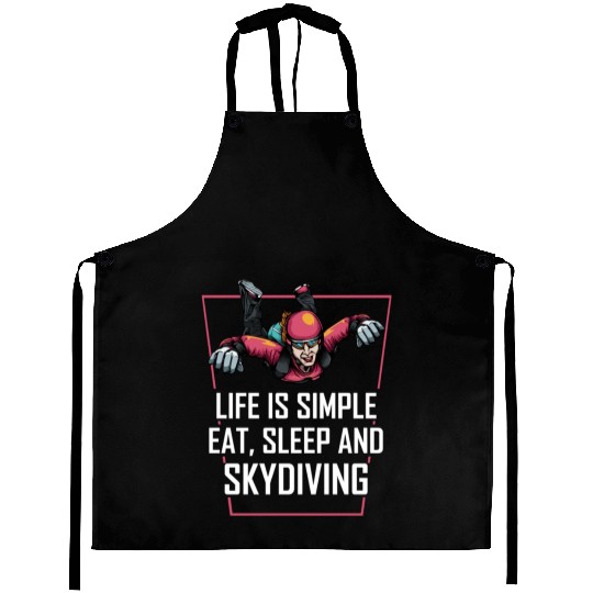 Skydiving Life Simple Eat Sleep Aprons
