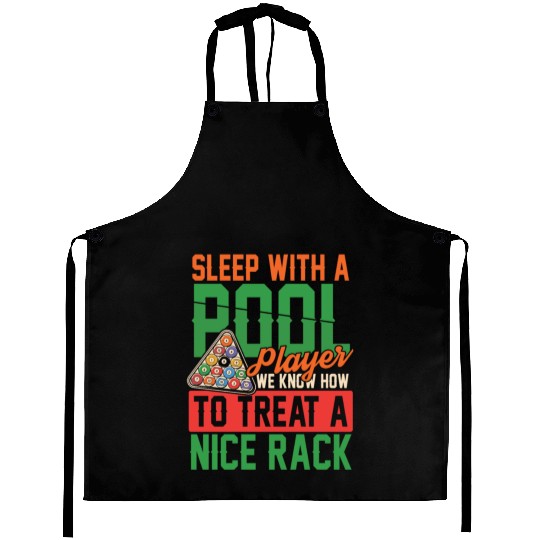 Sleep With Pool player Nice Rack Aprons