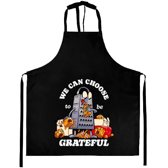 we can choose to be grateful Aprons