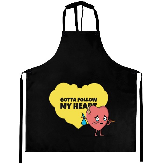 Gotta Follow My Heart Anti Valentine Heart Aprons