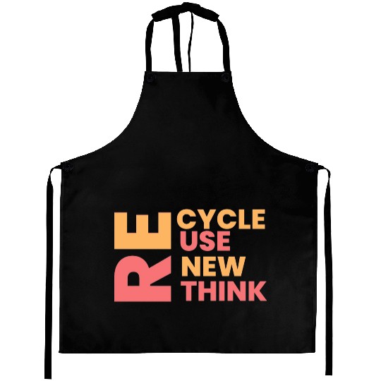 Re cycle use new think Aprons