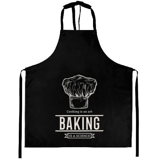 Cooking is an Art, Baking is a Science Aprons