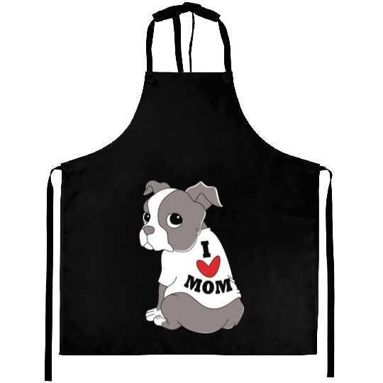 I Love Mom Dog Puppy Boston Terrier Mama Aprons