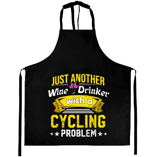 Wine Drinker with Cycling Problem Wine Lover Funny Aprons