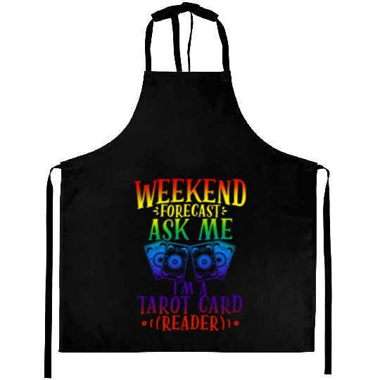 WEEKEND FORECAST ASK ME I'M A TAROT CARD Aprons