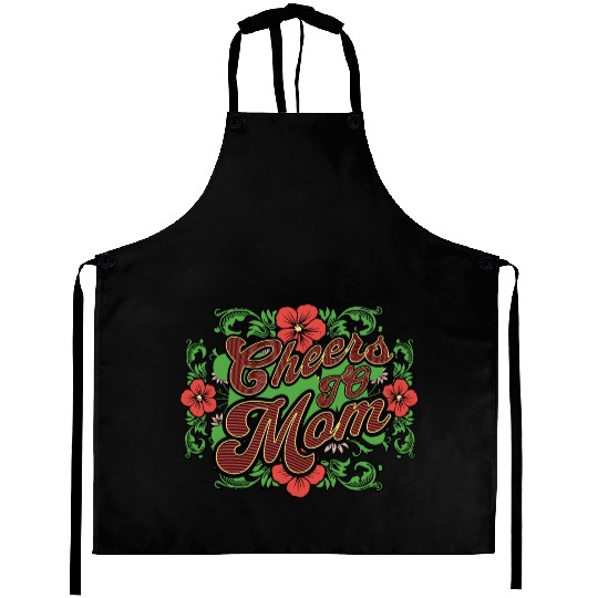 Happy Mother's day 2023 - Cheers To Mom Aprons
