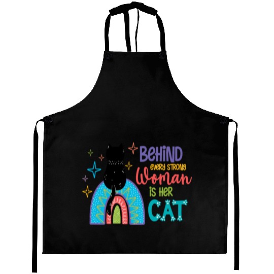 Behind Every Strong Woman Is Her Cat Aprons