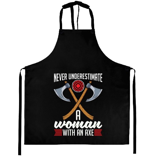 Axe Throwing Never Underestimate A Woman Bullseye Aprons