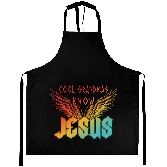 Cool Grandmas Know Jesus Aprons